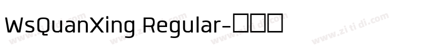 WsQuanXing Regular字体转换